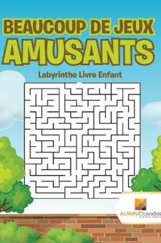 Cover of Beaucoup De Jeux Amusants