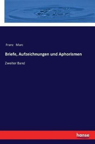 Cover of Briefe, Aufzeichnungen und Aphorismen