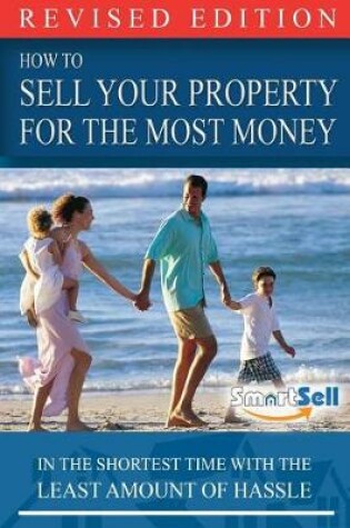 Cover of How To Sell Your Property For The Most Money