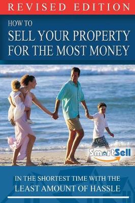 Cover of How To Sell Your Property For The Most Money