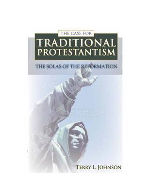 Book cover for The Case for Traditional Protestantism