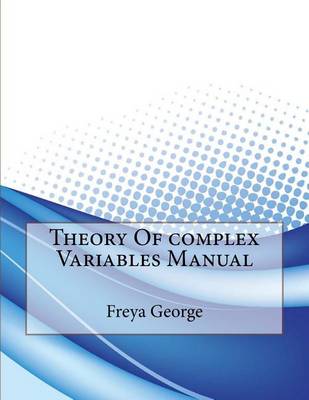 Book cover for Theory of Complex Variables Manual