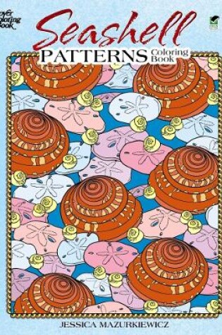 Cover of Seashell Patterns Coloring Book