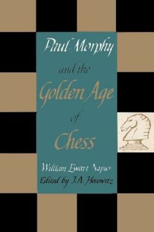 Cover of Paul Morphy and the Golden Age of Chess