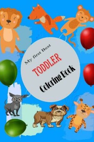 Cover of My first Best Toddler Coloring Book