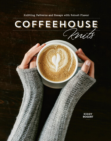 Coffeehouse Knits by Tammy Honaman