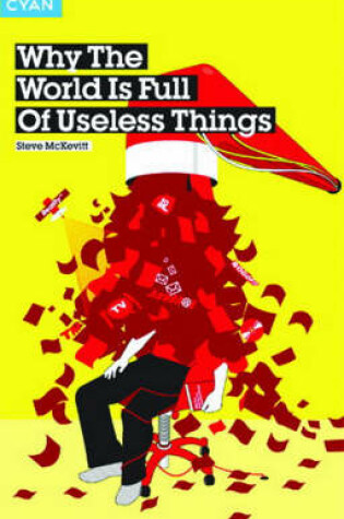 Cover of Why the World is Full of Useless Things