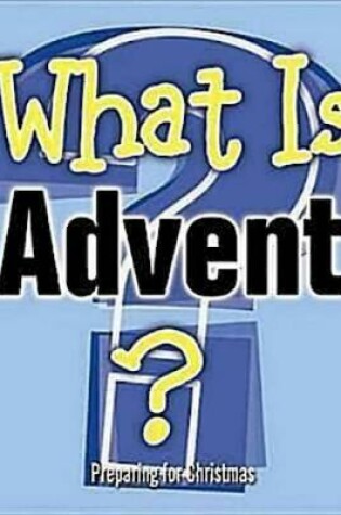 Cover of What is Advent?
