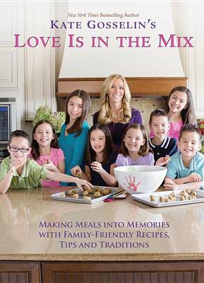 Book cover for Kate Gosselin's Love Is in the Mix