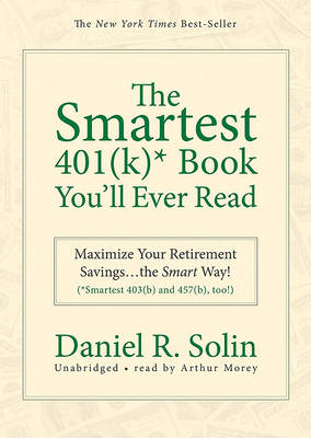 Book cover for The Smartest 401 (K)* Book You'll Ever Read