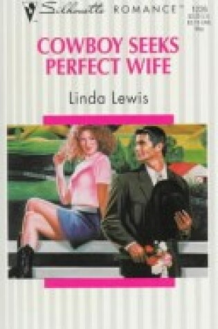 Cover of Cowboy Seeks Perfect Wife