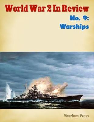 Book cover for World War 2 In Review No. 9: Warships