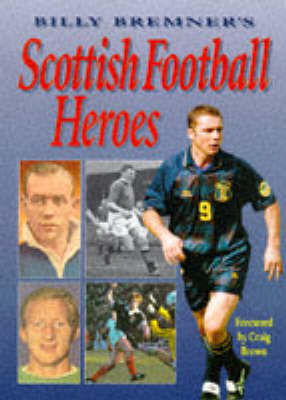 Book cover for Billy Bremner's Scottish Football Heroes