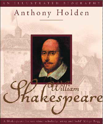 Book cover for William Shakespeare: An Illustrated Biography