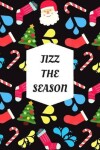 Book cover for Jizz The Season