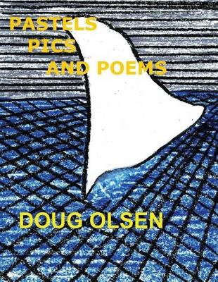 Book cover for Pastels, Pics, and Poems