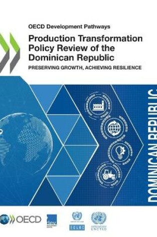 Cover of Production transformation policy review of the Dominican Republic