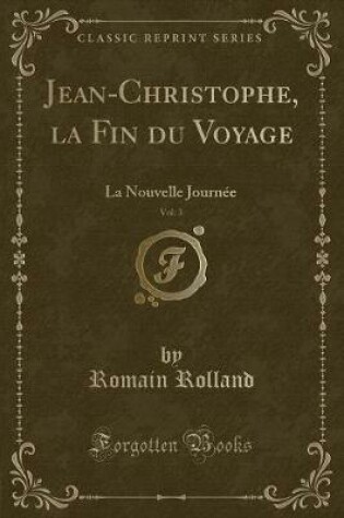 Cover of Jean-Christophe, La Fin Du Voyage, Vol. 3