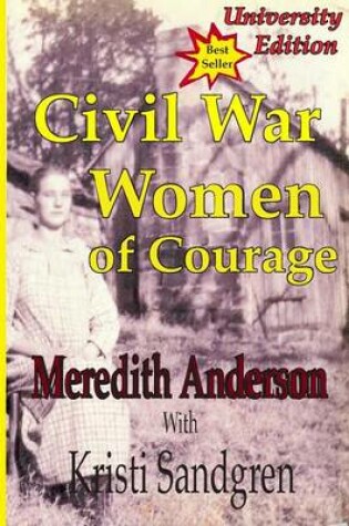 Cover of University Edition, Civil War Women of Courage