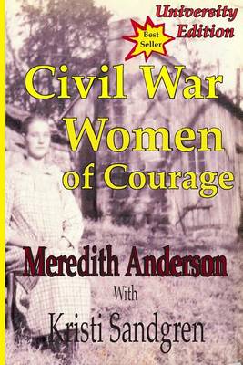 Book cover for University Edition, Civil War Women of Courage