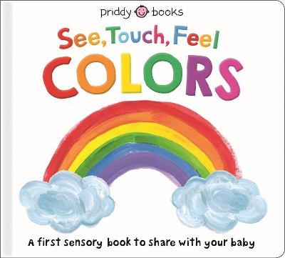 Cover of See, Touch, Feel: Colors