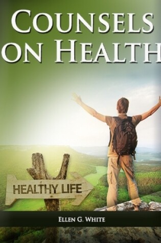 Cover of Counsels on Health