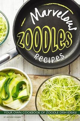 Book cover for Marvelous Zoodles Recipes