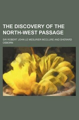 Cover of The Discovery of the North-West Passage