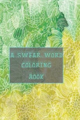 Cover of A swear word coloring book
