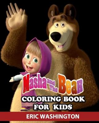 Book cover for Masha and The Bear Coloring Book for Kids