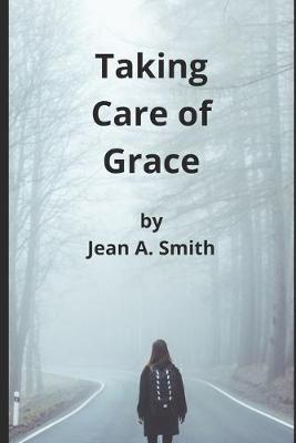 Book cover for Taking Care of Grace