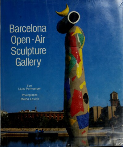 Book cover for Barcelona, Open-Air Sculpture Gallery