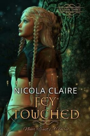 Cover of Fey Touched: Season Three