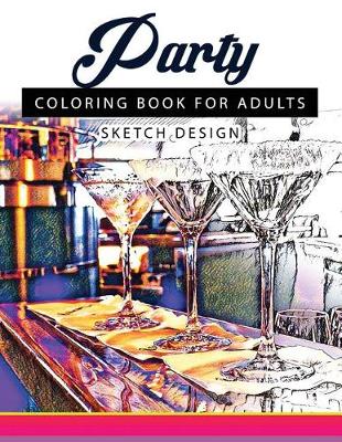 Book cover for Party Coloring Books for Adults