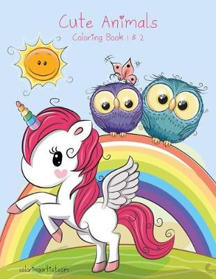 Book cover for Cute Animals Coloring Book 1 & 2