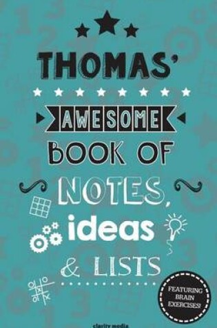 Cover of Thomas' Awesome Book Of Notes, Lists & Ideas