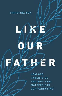 Book cover for Like Our Father