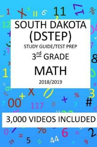 Cover of 3rd Grade SOUTH DAKOTA DSTEP TEST, 2019 MATH, Test Prep