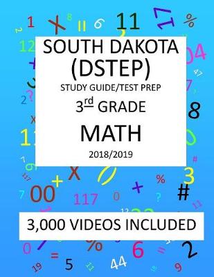 Book cover for 3rd Grade SOUTH DAKOTA DSTEP TEST, 2019 MATH, Test Prep