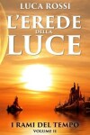 Book cover for L'Erede della Luce