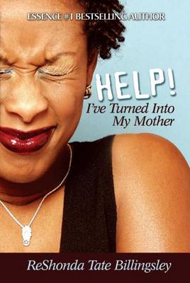 Book cover for Help! I've Turned Into My Mother