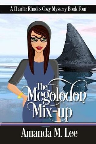 Cover of The Megalodon Mix-Up