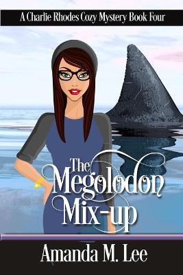 Book cover for The Megalodon Mix-Up