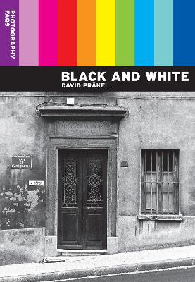 Cover of Photography FAQs: Black and White