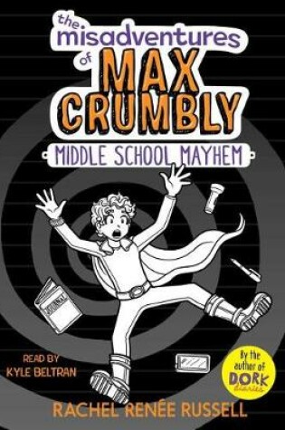 Cover of The Misadventures of Max Crumbly 2