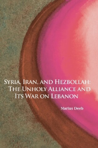 Cover of Syria, Iran, and Hezbollah