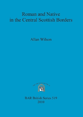 Book cover for Roman and Native in the Central Scottish Borders