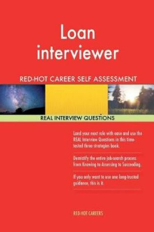 Cover of Loan Interviewer Red-Hot Career Self Assessment; 1184 Real Interview Questions