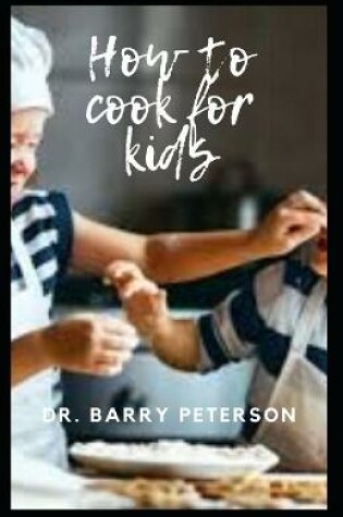 Cover of How to cook for kids