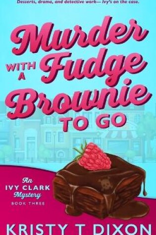 Cover of Murder With a Fudge Brownie to Go